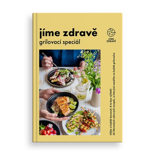 Jíme zdravě – Grilovací speciál